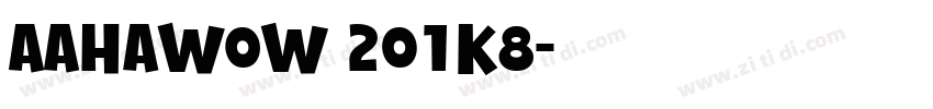 AAhaWow 2O1K8字体转换
